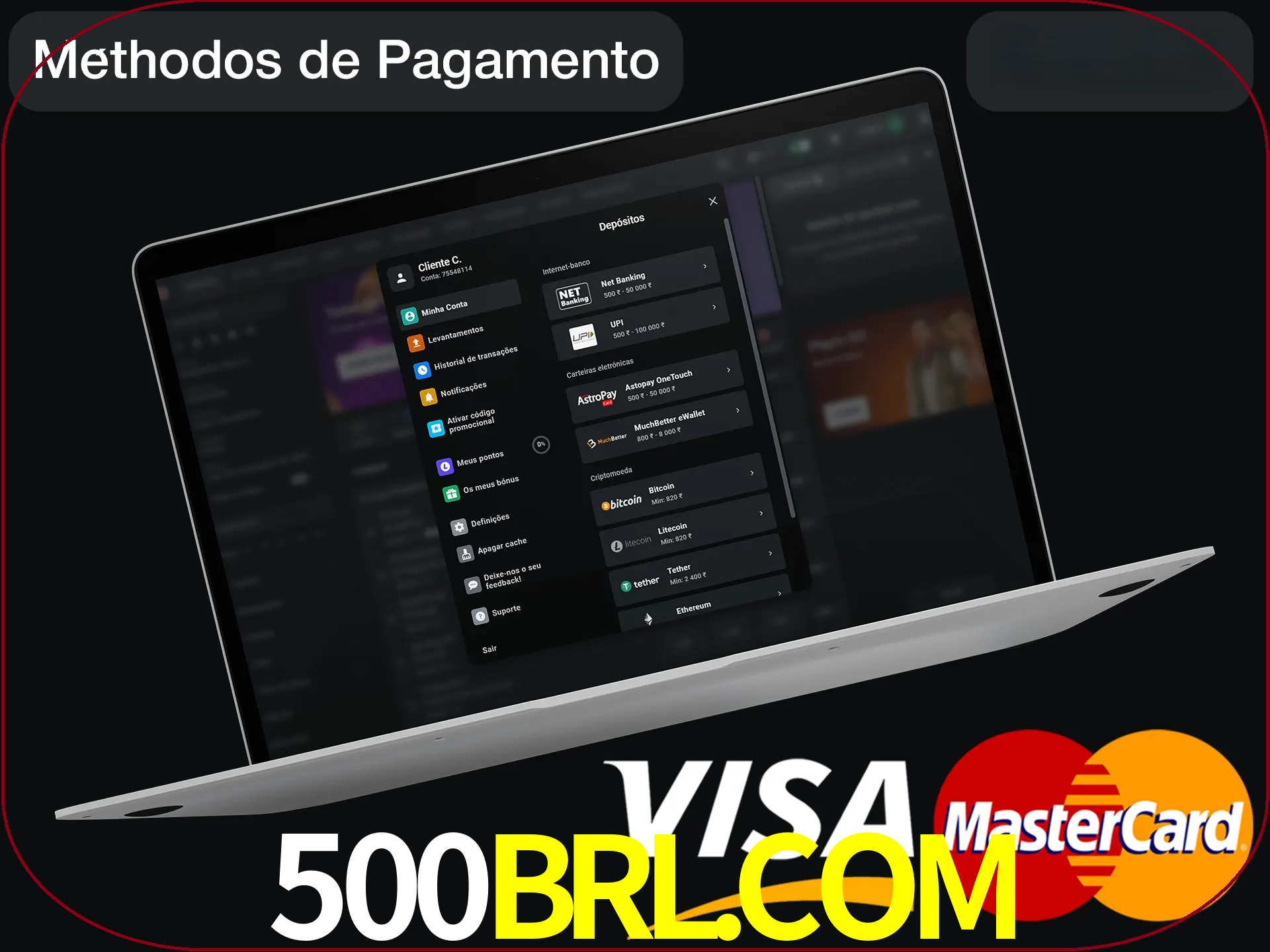 Use seu método de depósito preferido.